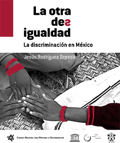 Portada: La otra desigualdad: la discriminación en México