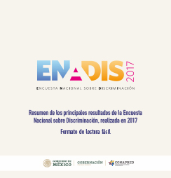 Portada: Principales resultados de la Encuesta Nacional sobre Discriminación, realizada en 2017. Formato lectura fácil.