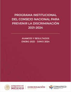 Portada: Programa Institucional del Consejo Nacional para Prevenir la Discriminación 2021-2024. Avances y resultados enero 2023 – junio 2024